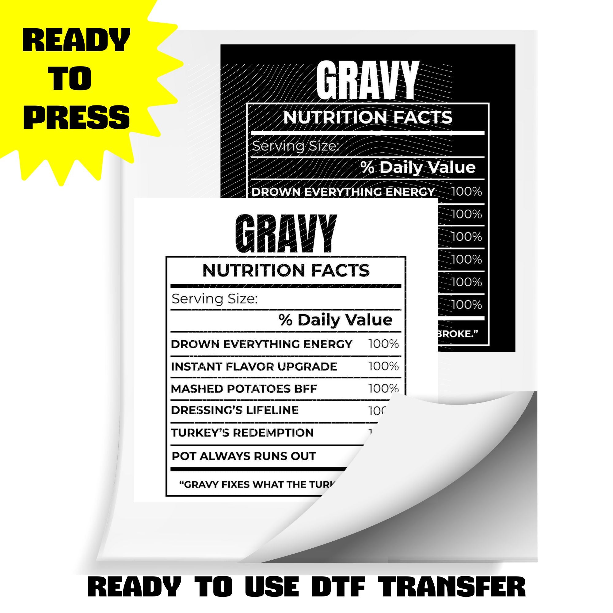 Gravy Nutrition Facts | DTF Heat Transfer (Adult & Kids Sizes) | Ready To Press