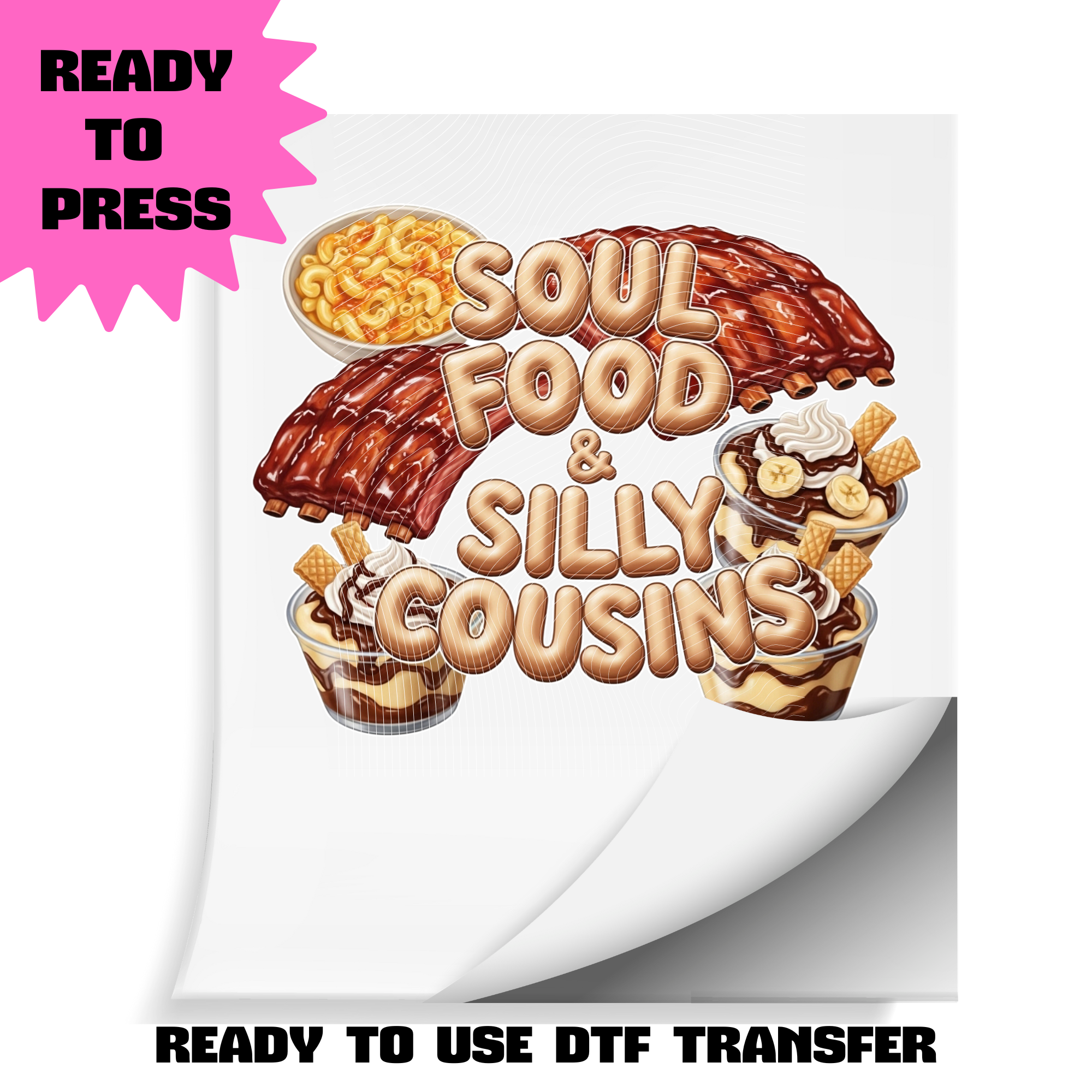 Soul Food & Silly Cousins DTF Transfer | Ready to Press Heat Transfer | Funny Family Reunion / Cookout Shirt Transfer | ~10.5" Wide
