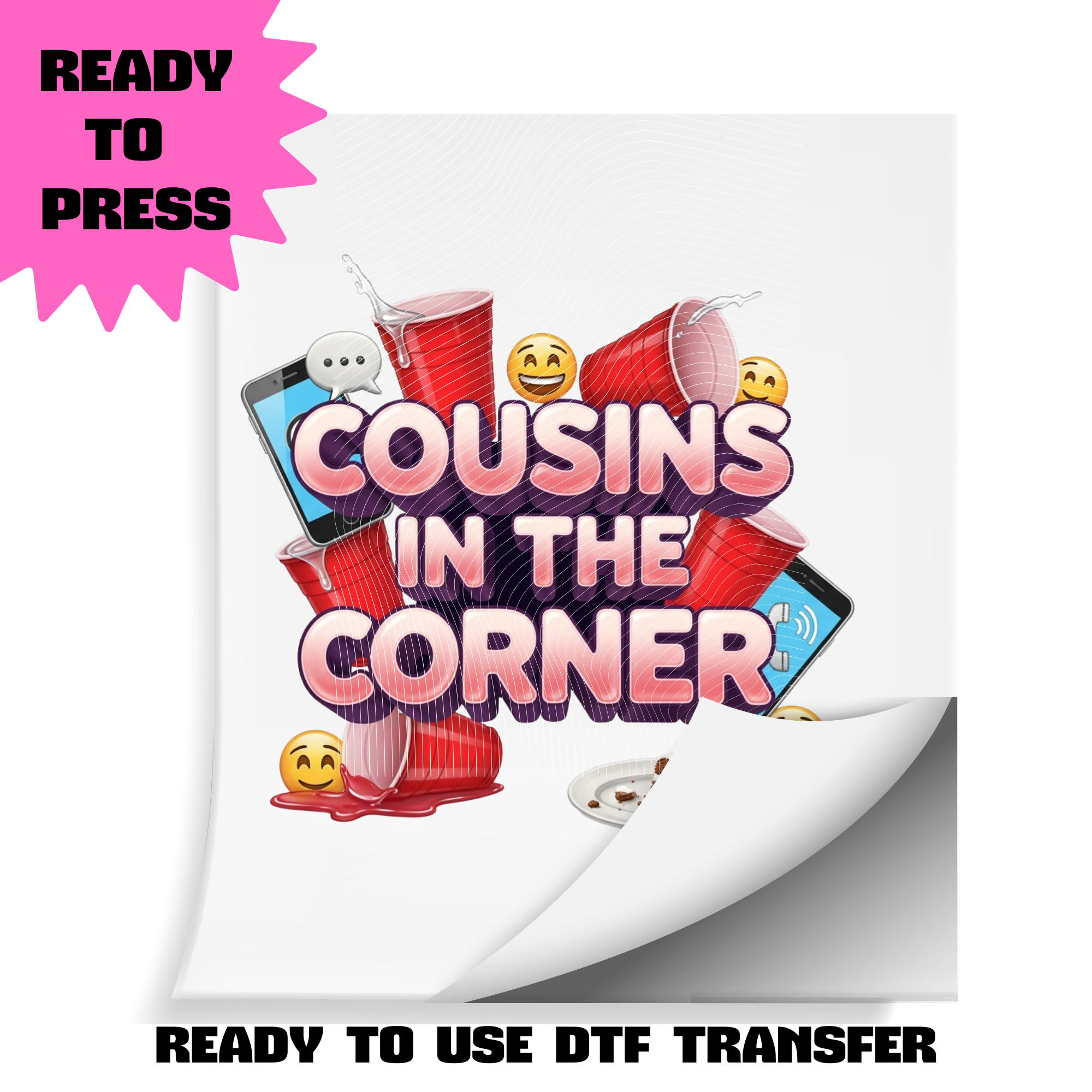 Cousins in the Corner DTF Transfer | Ready to Press Heat Transfer | Funny Family Reunion / Cookout / Cousin Crew Shirt Transfer | ~10.5" Wide