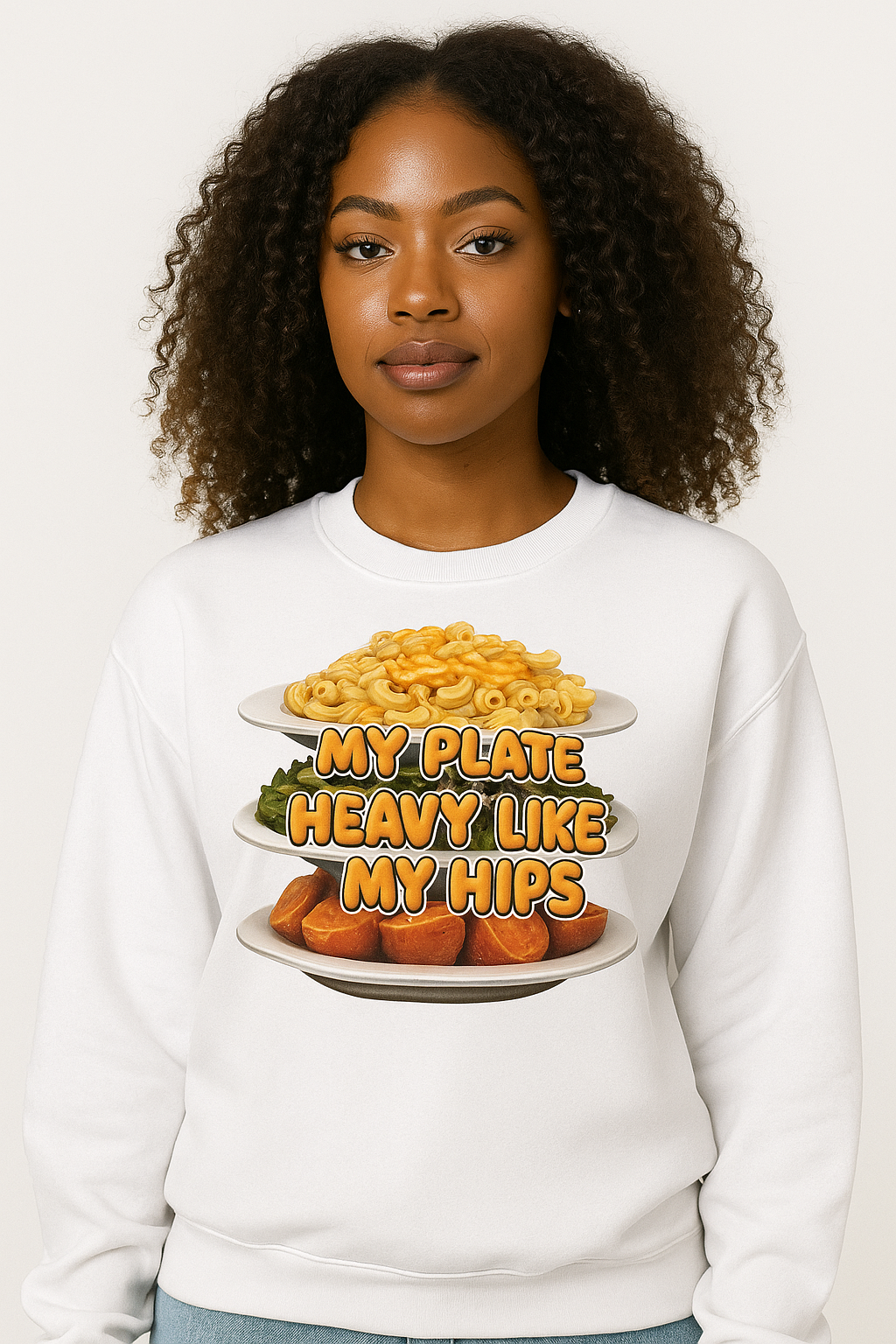 My Plate Heavy Like My Hips Hoodie / Sweatshirt – Funny Black AF Thanksgiving Pullover | Foodie Holiday Apparel