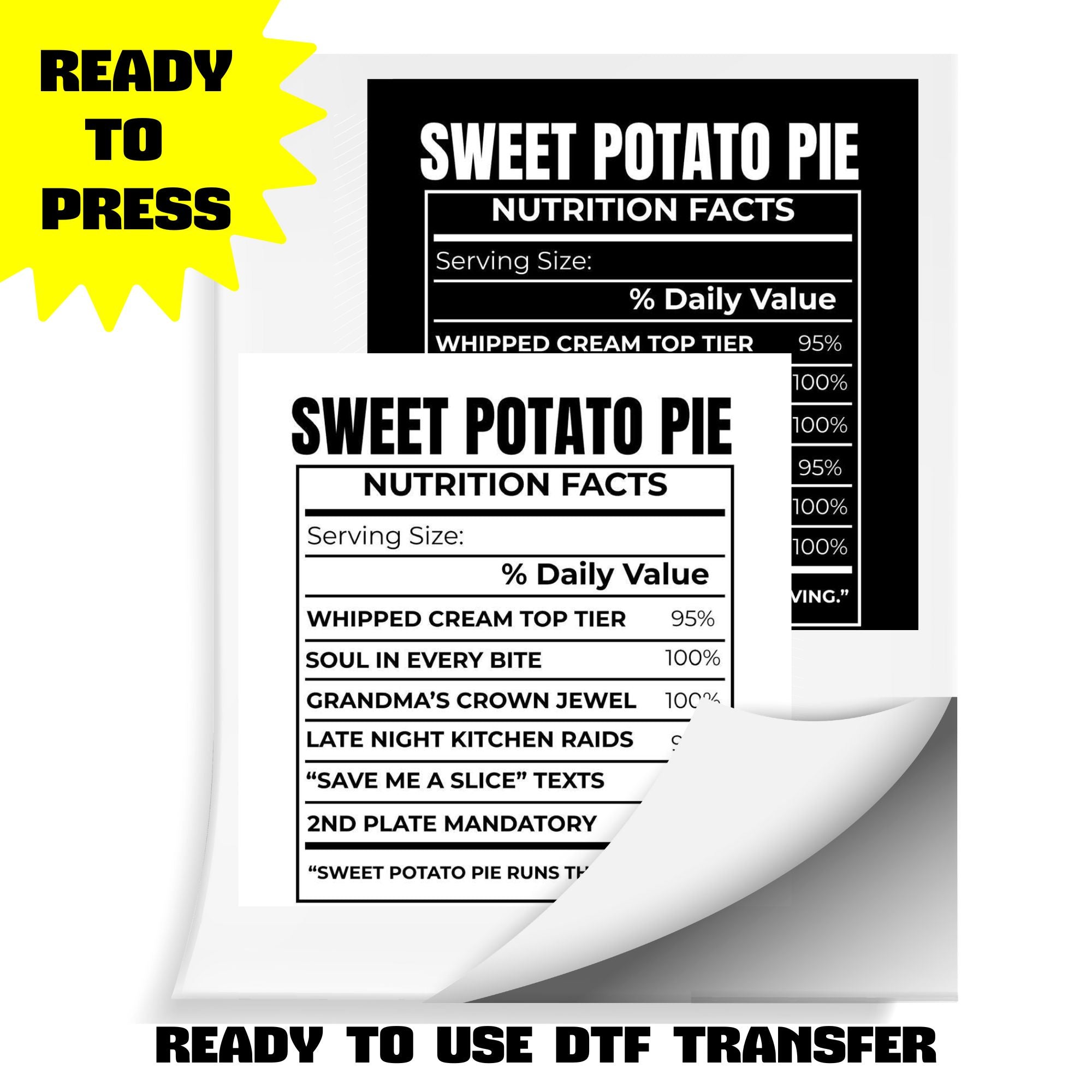 Sweet Potato Pie Nutrition Facts | DTF Heat Transfer (Adult & Kids Sizes) | Ready To Press