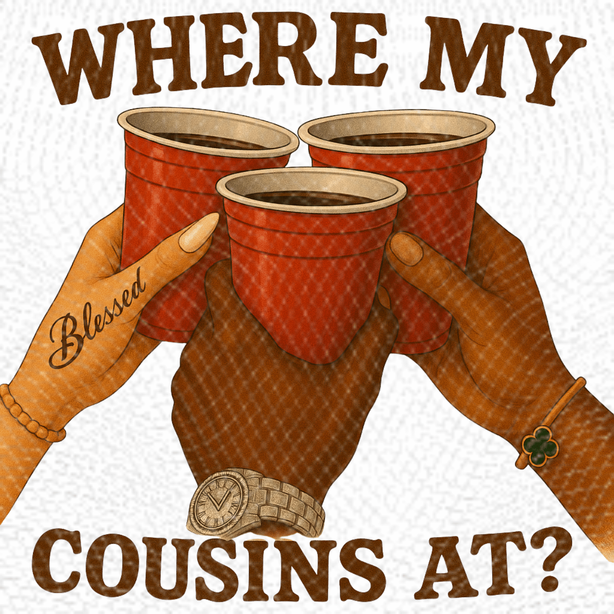 Where My Cousins At? | PNG | Instant Download | Sublimation & DTF Clipart | 300 DPI