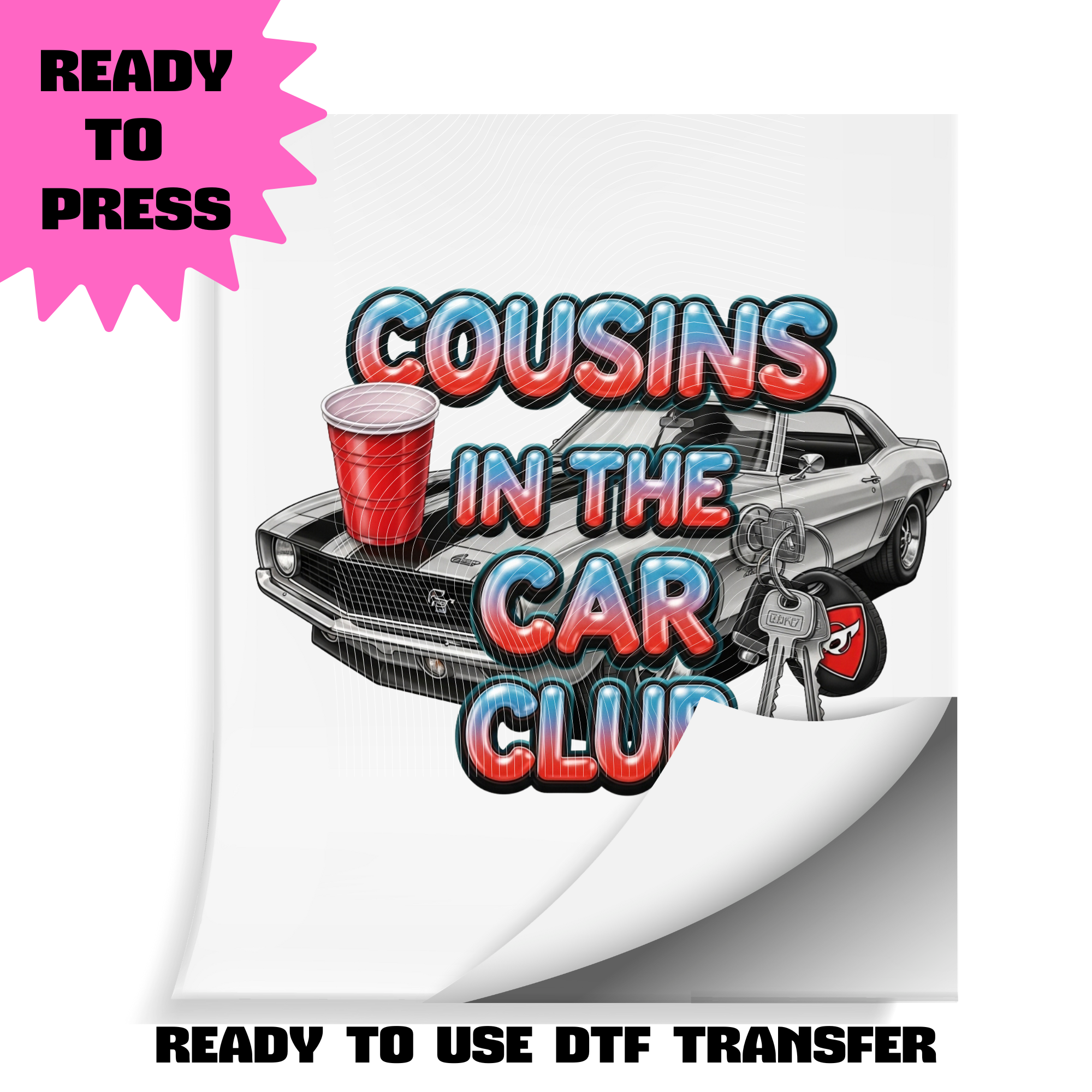 Cousins in the Car Club DTF Transfer | Ready to Press Heat Transfer | Funny Family Reunion / Cookout / Road Trip Shirt Transfer | ~10.5" Wide