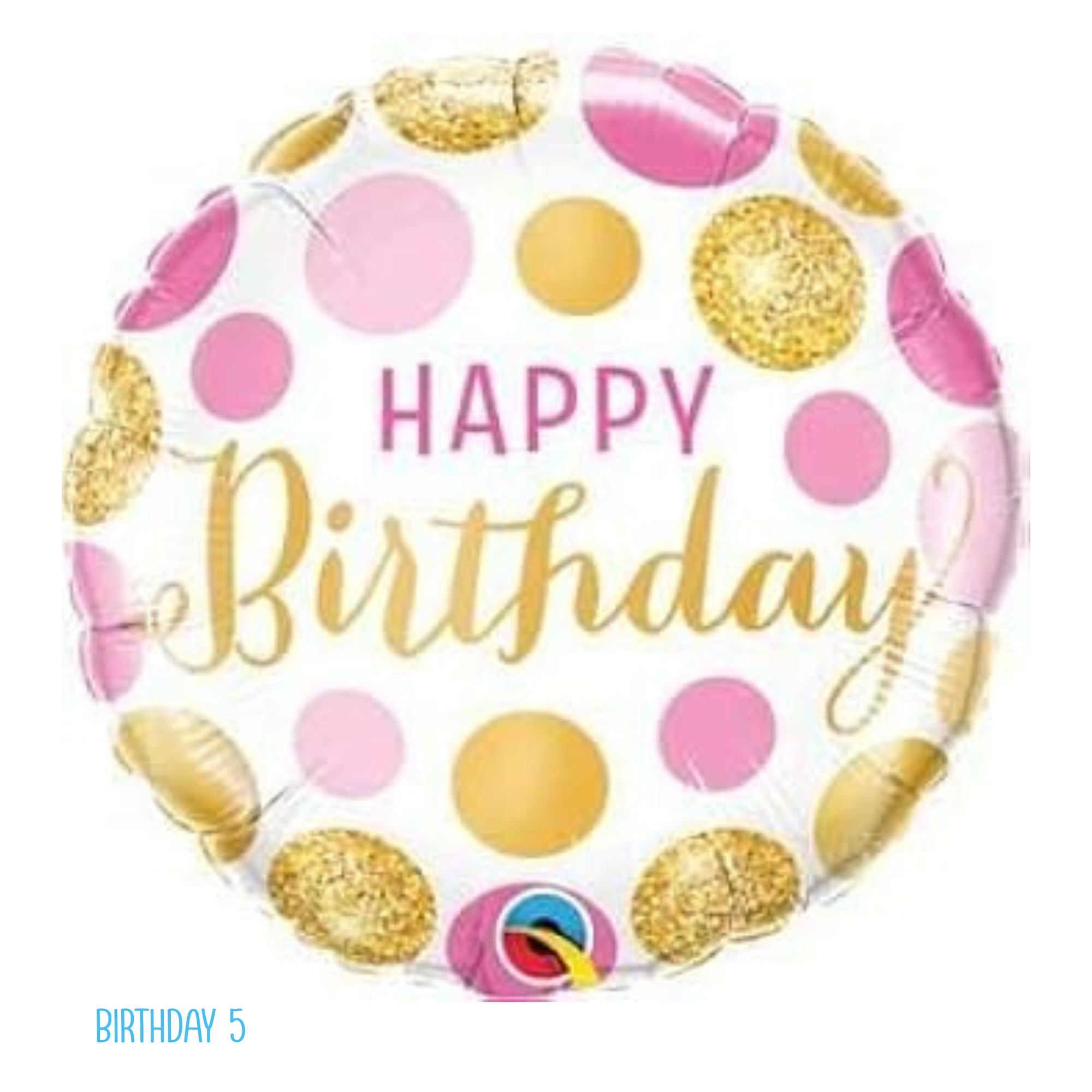 Birthday Balloons – Mylar Helium Filled with Ribbon