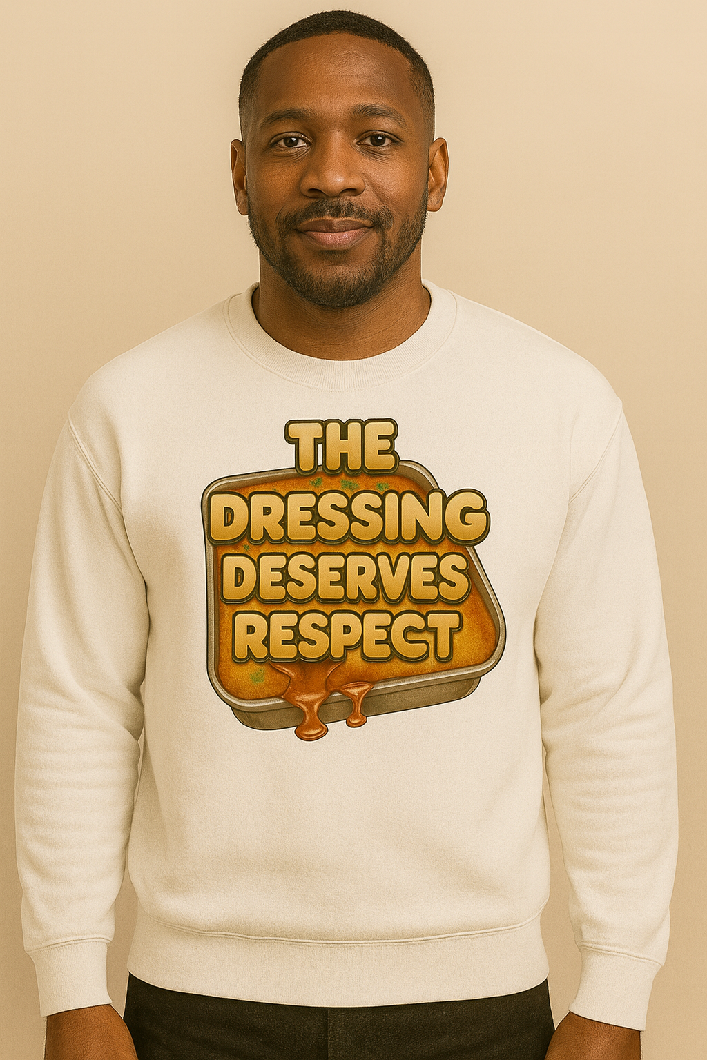 The Dressing Deserves Respect Hoodie – Funny Thanksgiving Unisex Pullover