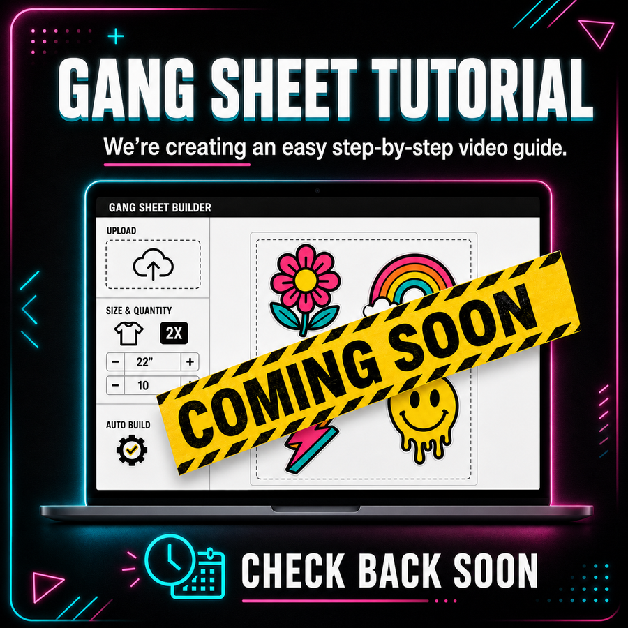 Gangsheet Tutorial | COMING SOON