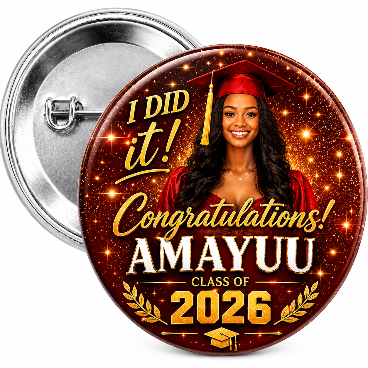 I Did It! Graduation Pin Back Button | Custom Colors Available