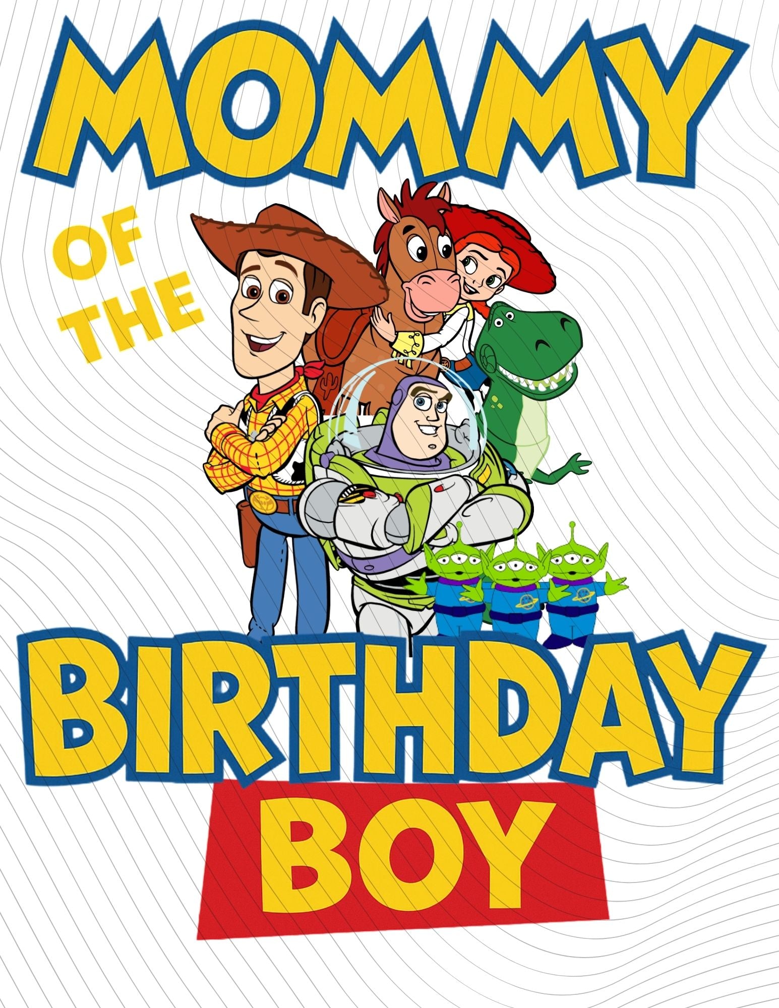 Mommy of the Birthday Boy – Cartoon Style Family Celebration Design | Woody & Friends | Digital Download or DTF Transfer