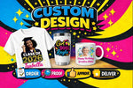 Custom Artwork Design for DTF, Sublimation & DTG Printing | Print-Ready PNG File