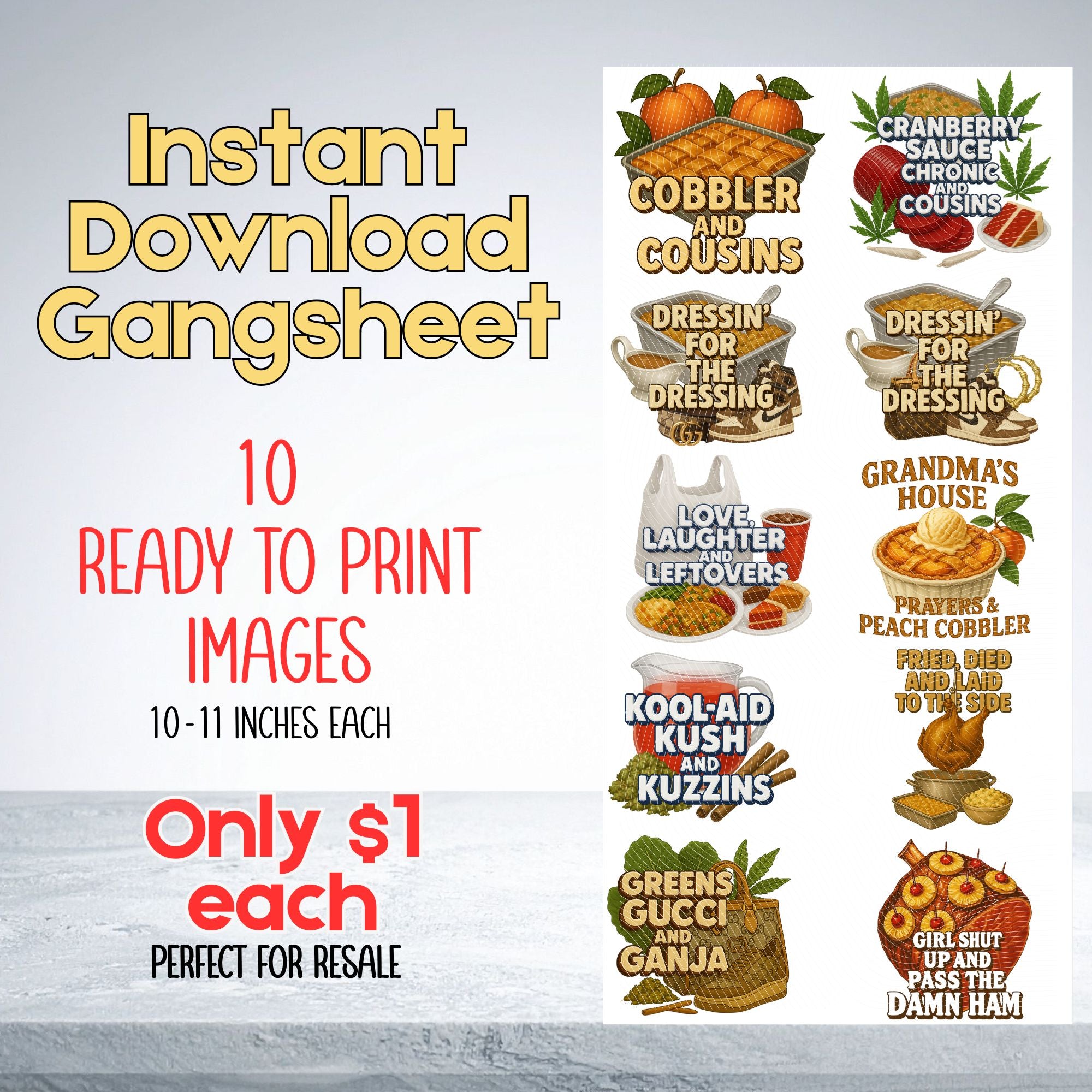 Thanksgiving PNG Gangsheets Bundle – 10 Print-Ready Designs (Cobbler & Cousins, Cranberry Sauce Chronic, Dressin’ for the Dressing, Greens Gucci & Ganja) | Instant Download