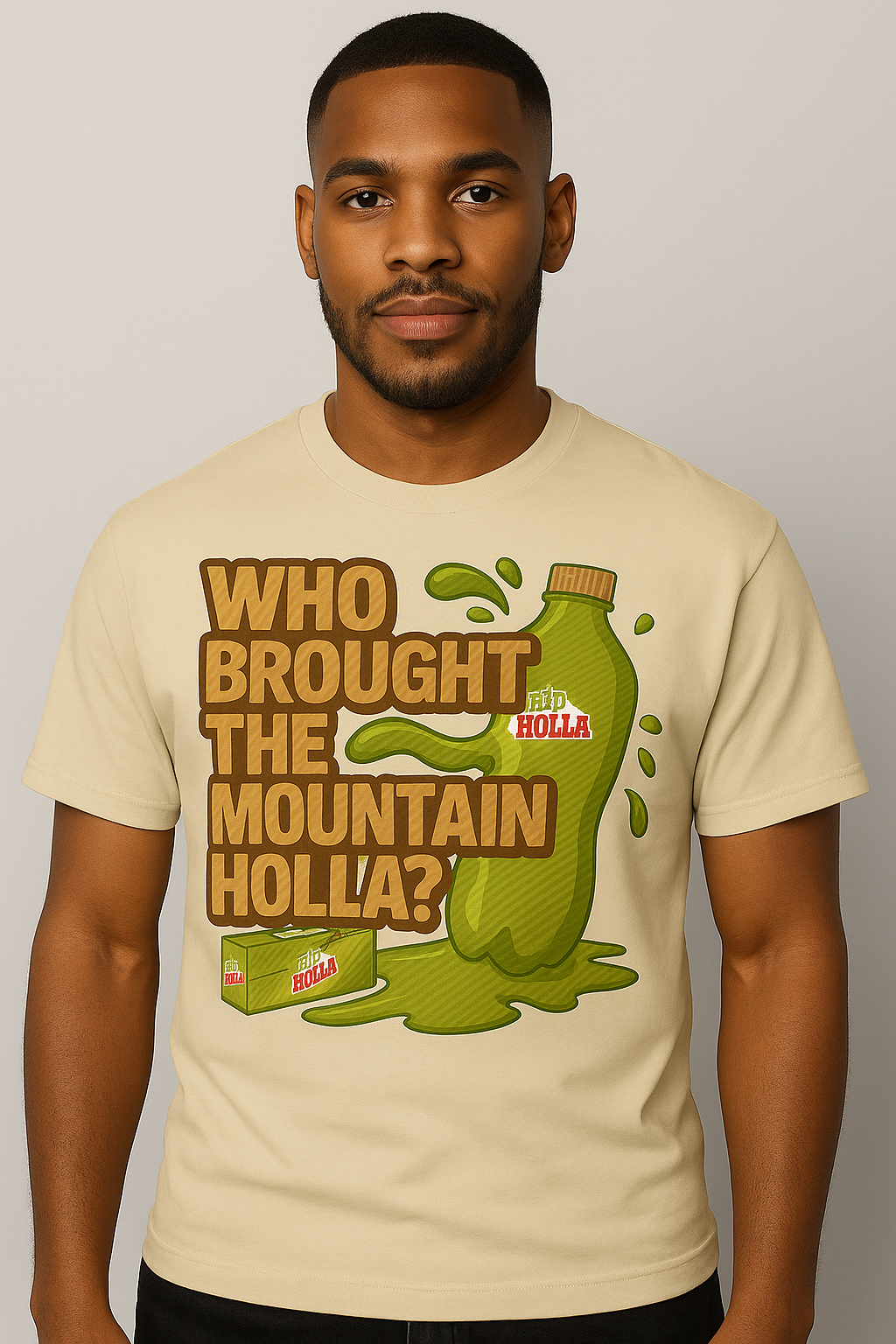 Who Brought the Mountain Holla?  Sweatshirt / Hoodie / Tee