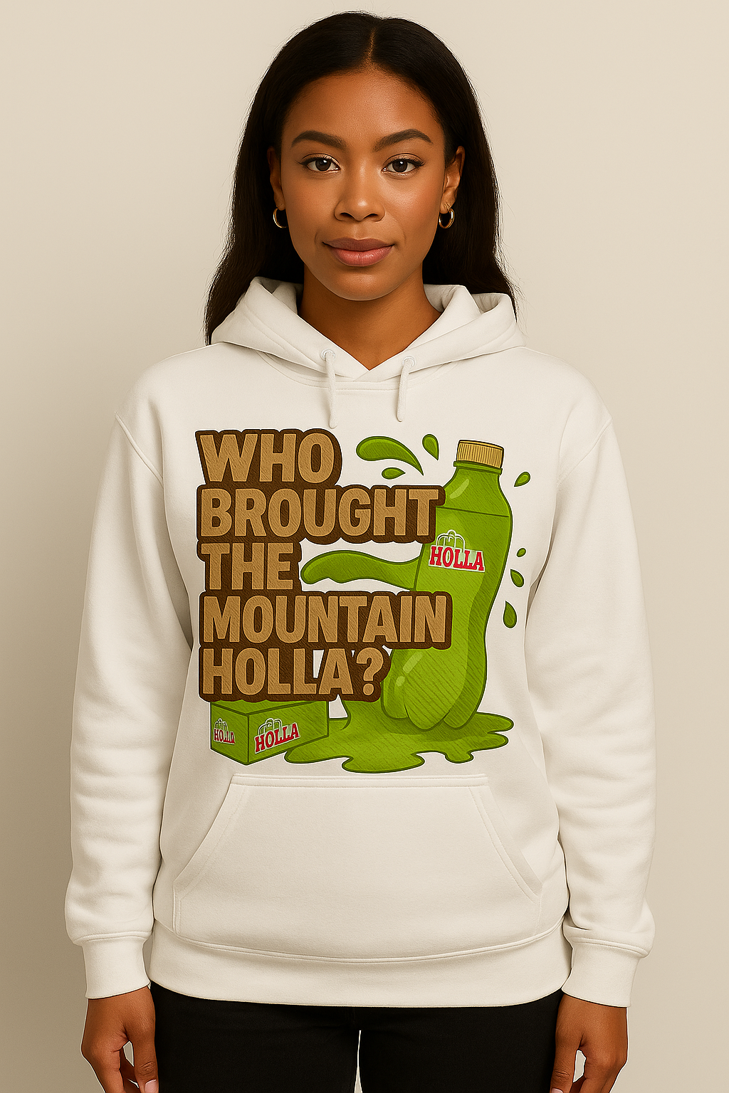 Who Brought the Mountain Holla?  Sweatshirt / Hoodie / Tee