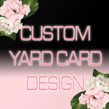 Custom Yard Card Design – Personalized Outdoor Celebration Signs